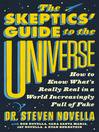 Cover image for The Skeptics' Guide to the Universe